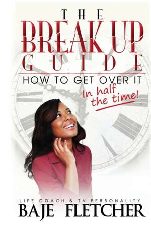 The Breakup Guide de Baje Fletcher