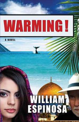 Warming! de William H. Espinosa