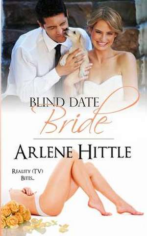 Blind Date Bride de Arlene Hittle