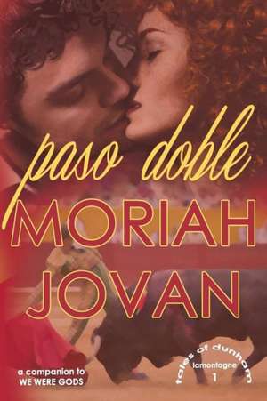 Paso Doble de Moriah Jovan