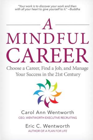 A Mindful Career de Carol Ann Wentworth