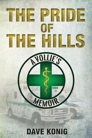 The Pride of the Hills de Dave Konig