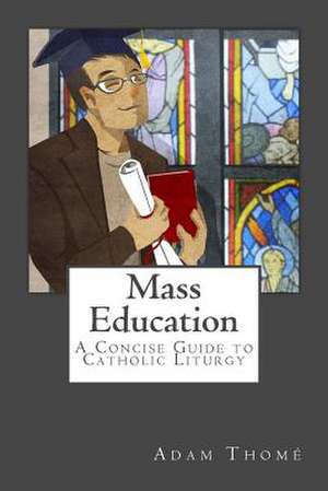 Mass Education de Adam Thome