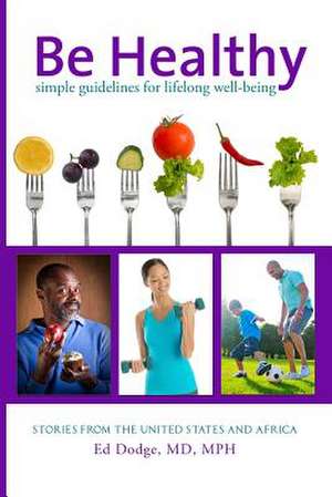 Be Healthy de Ed Dodge