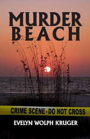 Murder Beach de Evelyn Wolph Kruger