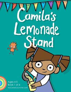 Camila's Lemonade Stand de Lizzy Duncan