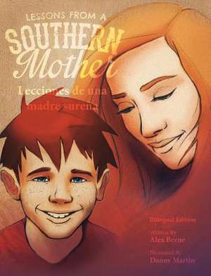 Lessons from a Southern Mother: Spanish Edition de Alex Beene