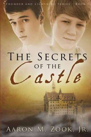 The Secrets of the Castle: The 1 Corinthians Parent de Zook Jr, Aaron M.