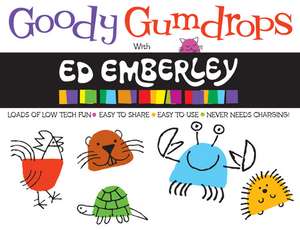 Goody Gumdrops with Ed Emberley de Ed Emberley