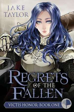 Regrets of the Fallen de Jake Taylor