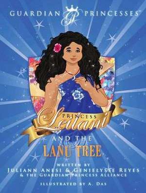 Princess Leilani and the Lanu Tree de Juliann T Anesi