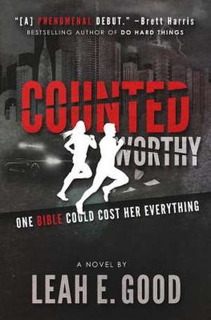 Counted Worthy de Leah E. Good