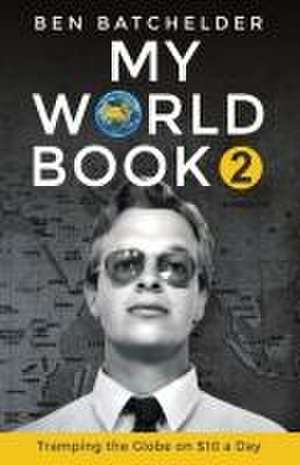 My World Book 2 de Ben Batchelder