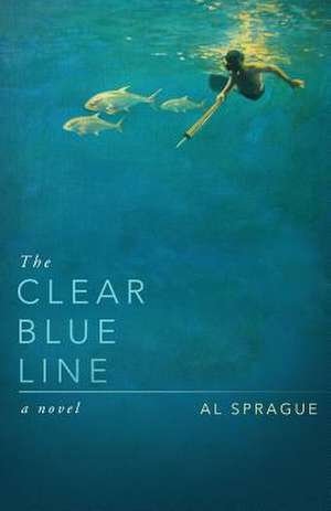 The Clear Blue Line de Al Sprague