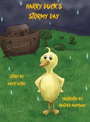 Harry Duck's Stormy Day de Arvil Wiley