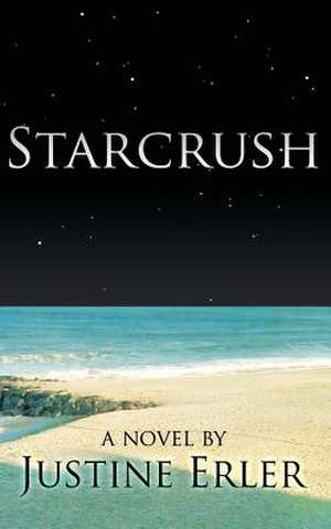 Starcrush de Justine Erler