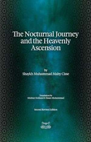 The Nocturnal Journey & Heavenly Ascension de Shaykh Muhammadou Mahy Aliou Cisse