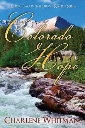 Colorado Hope de Charlene Whitman