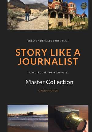 Story Like a Journalist de Amber Royer