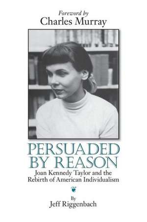 Persuaded by Reason de Jeff Riggenbach