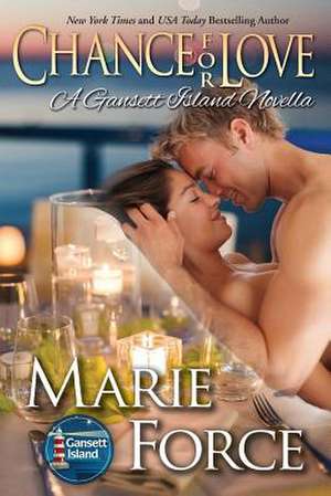 Chance for Love de Marie Force