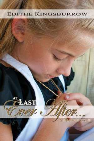 At Last Ever After de Edithe Kingsburrow