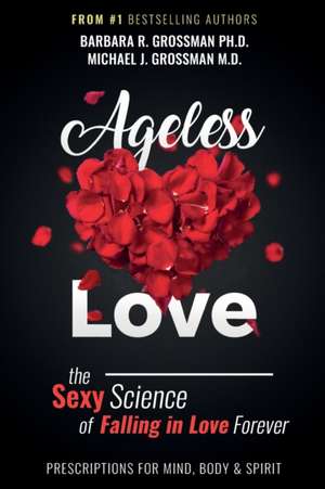 Ageless Love de Barbara R. Grossman