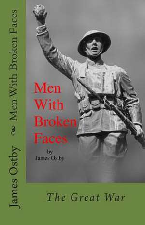 Men with Broken Faces de MR James Ostby