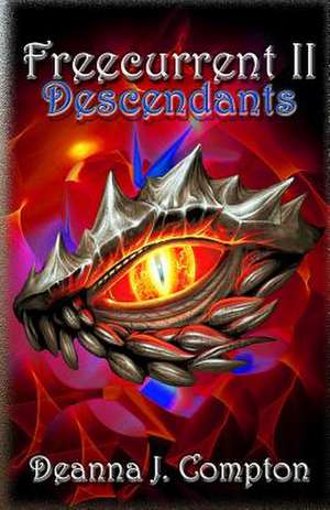 Freecurrent II de Deanna J. Compton