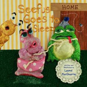 Seefus Goes to Sleep de Laurel MacQuarrie