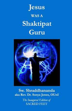 Jesus Was a Shaktipat Guru de Swami Shraddhananda