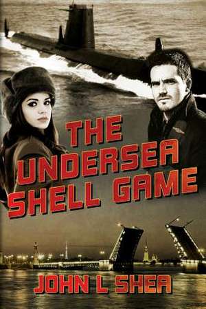 The Undersea Shell Game de John L. Shea