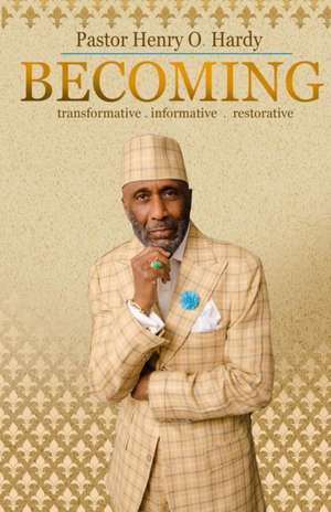 BECOMING de Henry O. Hardy
