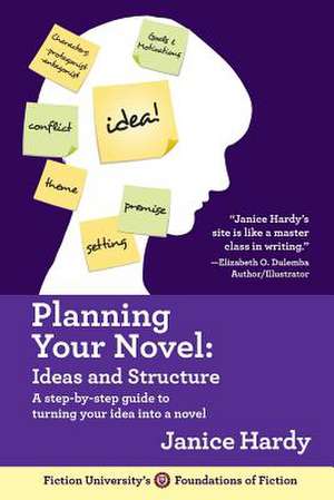 Planning Your Novel de Janice Hardy