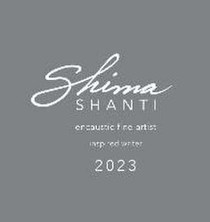 Shima Shanti Encaustic Fine Artist - Inspired Writer 2023 de Shima Shanti