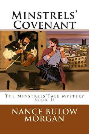 Minstrels' Covenant de Nance Bulow Morgan