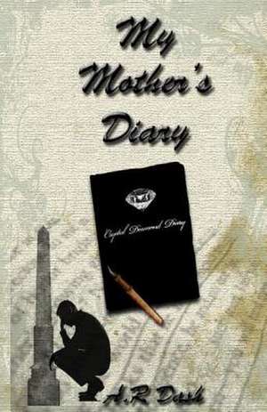 My Mother's Diary de A. R. Dash