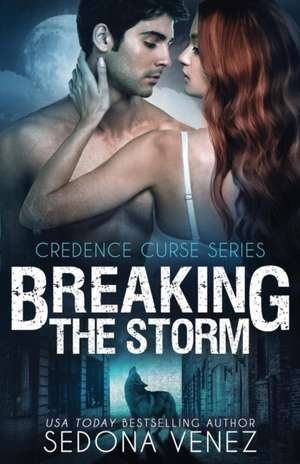 Breaking the Storm de Sedona Venez