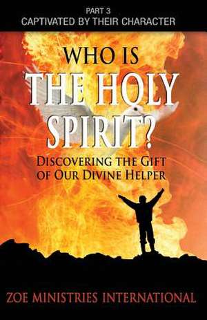 Who Is the Holy Spirit de Zoe Inc