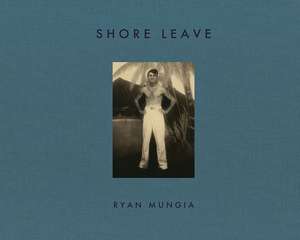 Shore Leave de Ryan Mungia