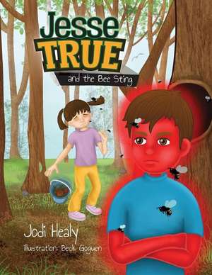 Jesse True and the Bee Sting de Jodi Healy