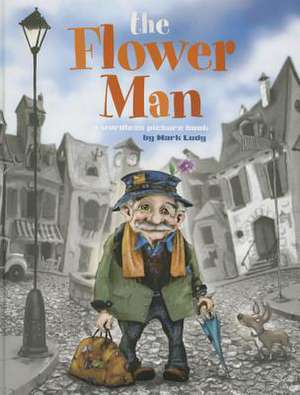 The Flower Man de Mark Ludy