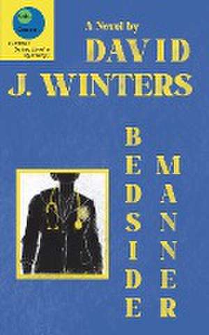Bedside Manner de David J Winters