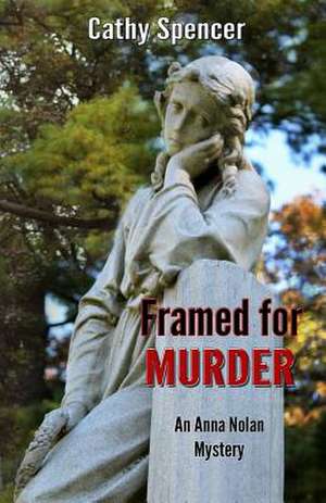 Framed for Murder de Cathy Spencer