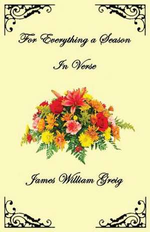 For Everything a Season de James W. Greig