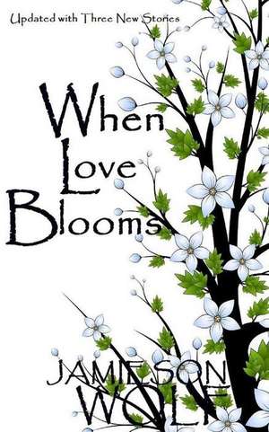 When Love Blooms