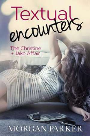 Textual Encounters de Morgan Parker