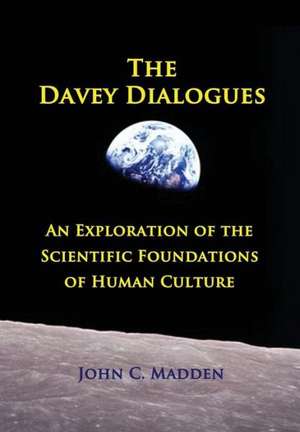 The Davey Dialogues de John C. Madden