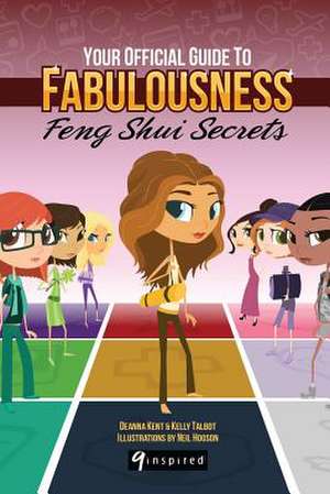 Your Official Guide to Fabulousness de Deanna Kent