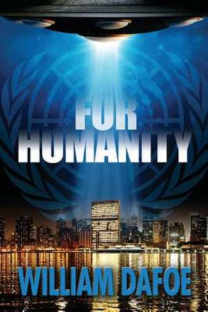 For Humanity de MR William Dafoe